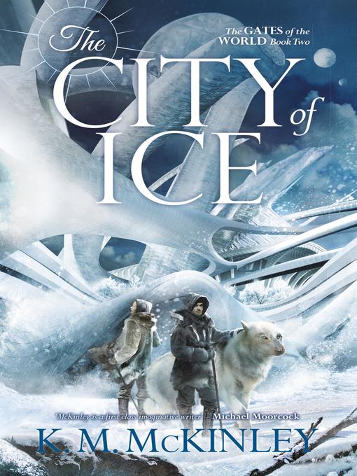 Title details for The City of Ice by K. M. McKinley - Available